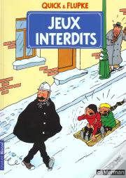 Quick Et Flupke T.1; Jeux Interdits