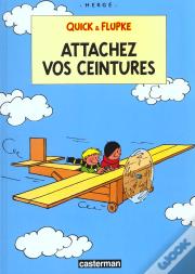 Quick Et Flupke T.12; Attachez Vos Ceintures