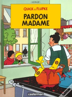 Capa do artigo Quick Et Flupke T.7; Pardon Madame