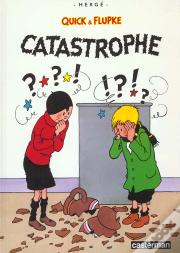 Quick Et Flupke T.9; Catastrophe