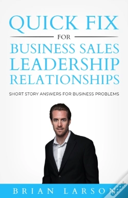 Capa do artigo Quick Fix For Business, Sales, Leadership, Relationships