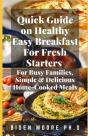 Quick Guide On Healthy Easy Breakfast For Fresh Starters - Preview