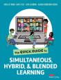 Quick Guide To Simultaneous, Hybrid, And Blended Learning - Preview