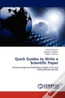 Quick Guides To Write A Scientific Paper