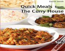 Quick Meals From The Curry House