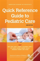 Quick Reference Guide To Pediatric Care