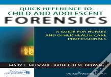 Quick Reference To Child And Adolescent  Forensics
