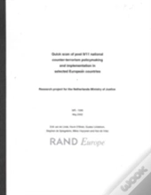 Quick Scan Of Post 9/11 National Counter Terrorism Policy Making And Implementation Selected European Countries Since 9/11