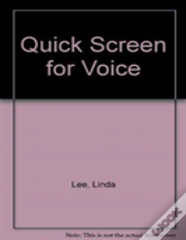 Quick Screen For Voice