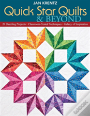 Quick Star Quilts & Beyond