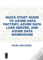 Capa do artigo Quick Start Guide To Azure Data Factory, Azure Data Lake Server, And Azure Data Warehouse