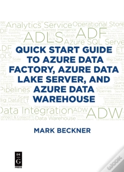 Capa do artigo Quick Start Guide To Azure Data Factory, Azure Data Lake Server, And Azure Data Warehouse