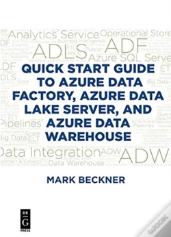 Capa do artigo Quick Start Guide To Azure Data Factory, Azure Data Lake Server, And Azure Data Warehouse