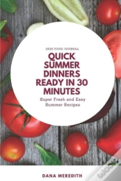 Capa do artigo Quick Summer Dinners Ready In 30 Minutes