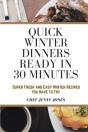 Quick Winter Dinners Ready In 30 Minutes - Preview