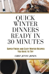 Capa do artigo Quick Winter Dinners Ready In 30 Minutes
