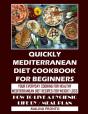 Quickly Mediterranean Diet Cookbook For Beginners - Preview