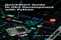 Quickstart Guide To Db2 Development With Python