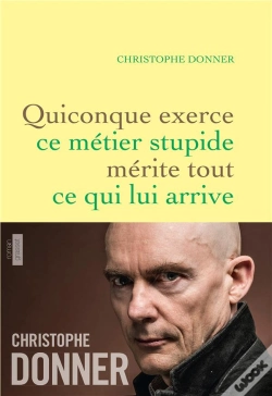 Capa do artigo Quiconque Exerce Ce Métier Stupide Mérite Tout ...