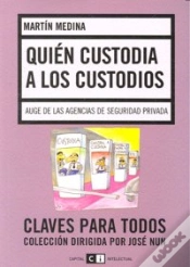 Capa do artigo Quien Custodia A Los Custodios. Auge De Las Agencias De Seguridad Privada