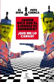 Capa do artigo ¿Quién Dice Que El Ajedrez Es Aburrido? ¡Que Me Lo Cargo!