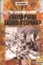 ¿Quién Puede Salvar A España? - Preview