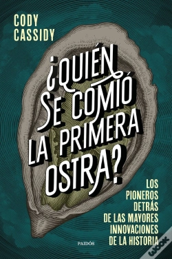 Capa do artigo ¿Quien Se Comio La Primera Ostra?