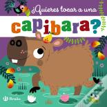 Quieres Tocar A Una Capibara