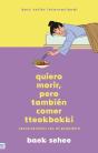 Quiero Morir, Pero Tambien Comer Tteokbokki - Preview