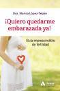 ¡Quiero Quedarme Embarazada Ya! - Preview