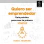 Quiero Ser Emprendedor - Preview