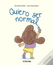 Quiero Ser Normal