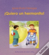 ¡Quiero Un Hermanito!  