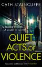 Quiet Acts Of Violence - Preview
