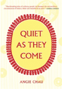 Quiet As They Come - Preview