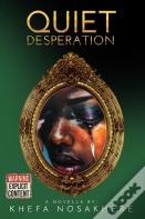 Quiet Desperation
