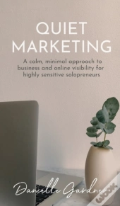 Quiet Marketing