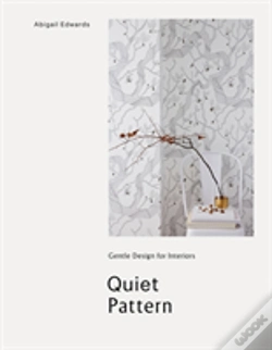 Capa do artigo Quiet Pattern: Gentle Design For Interiors