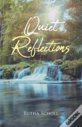 Quiet Reflections