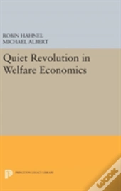 Quiet Revolution In Welfare Economics