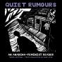 Quiet Rumours - Preview