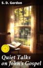Quiet Talks On John'S Gospel - Preview