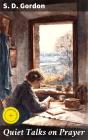 Quiet Talks On Prayer - Preview