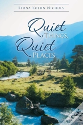 Quiet Things, Quiet Places