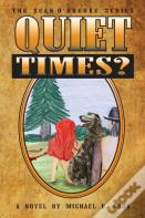 Quiet Times? (The Sean O'Rourke Series Book 5)