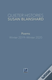 Quieter Histories. Poems