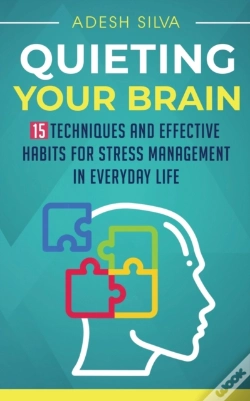 Capa do artigo Quieting Your Brain : 15 Techniques And