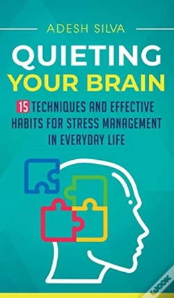 Capa do artigo Quieting Your Brain : 15 Techniques And