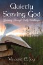 Quietly Serving God   Growing Through Daily Challenges - Preview