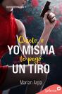 Quieto , O Yo Misma Te Pego Un Tiro (Cuerpos Pasionales 3) - Preview